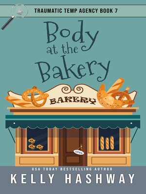 cover image of Body at the Bakery (Traumatic Temp Agency 7)